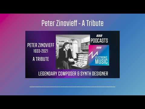 Peter Zinovieff - A Tribute | Podcast