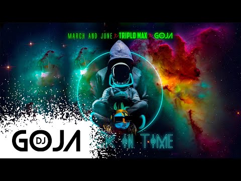 March and June x Triplo Max x Dj Goja - Back in Time (Official Single)