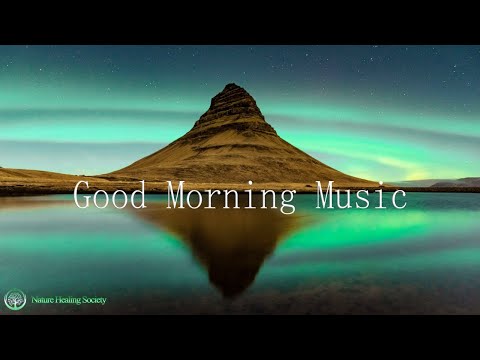 QUIET Morning Music With Fresh Positive Energy Perfect For Meditation & Relaxation 528Hz