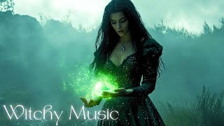 Witchy Music - Magical Music - Celtic, Pagan, Witchcraft Music - Mystical Witch Music