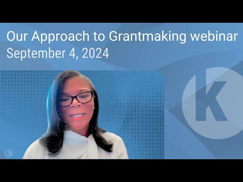 Our Approach to Grantmaking webinar, Sept. 4