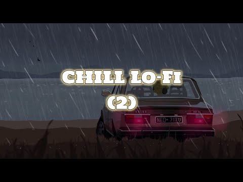 C H I L L - L o F i (2)【纯音乐】