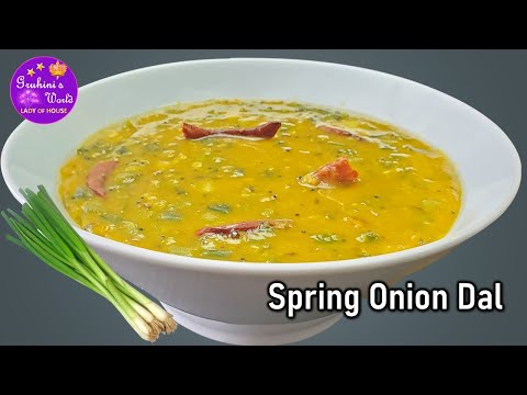 Healthy dal recipe || Spring onion dal recipe || Fiber and Protein Rich