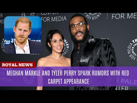 Meghan Markle and Tyler Perry Spark Rumors with Red Carpet Appearance