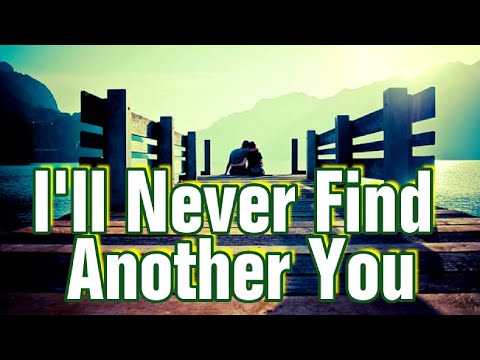 I'll Never Find Another You (The Seekers Lyrics)