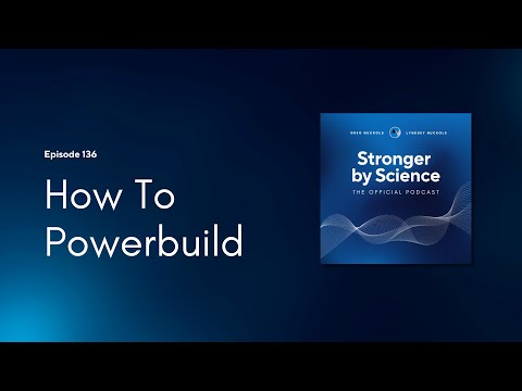 How to Powerbuild (Episode 136)