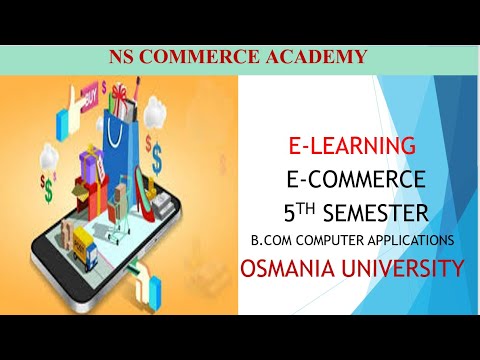 E LEARNING - E-COMMERCE - 5TH SEMESTER - B,COM COMPUTER APPLICATIONS -OU