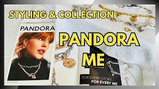 PANDORA ME - My Collection Feb 2024 -  Styling & Sizing Tips, Catalog Review