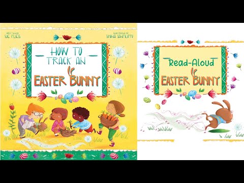 HOW TO TRACK AN EASTER BUNNY by Sue Fliess | Easter Read Aloud Story