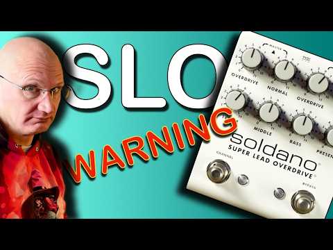 THE TRUTH ABOUT SLO - Soldano SLO Plus Review