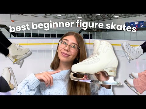 THE BEST FIGURE SKATES FOR BEGINNERS | beginner's guide to buying your first figure skates