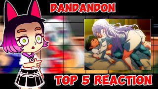 TOP 5 Reaction Dandandon to Okarun  #gachareact #dandadan #orarunidos #gachameme