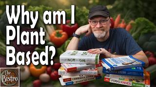 My Plant Based Diet - How Did I Get Here?