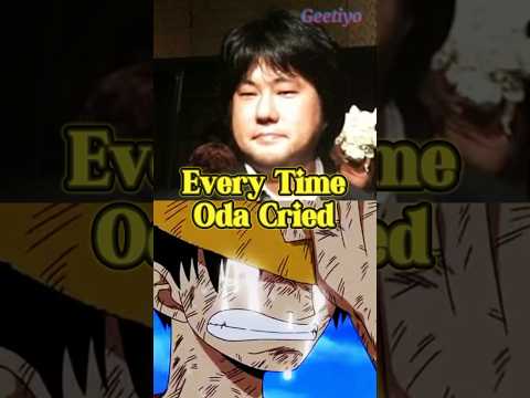 Every Scene Oda Has Cried Over One Piece #anime #geetiyo