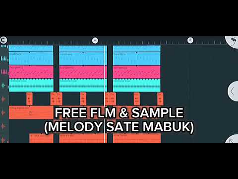 FREE FLM MELODY SATE MABUK || FL STUDIO MOBILE