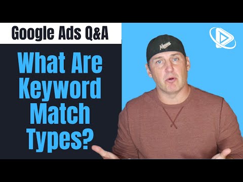 Keyword Match Types In Adwords | Google Ads Keyword Match Types