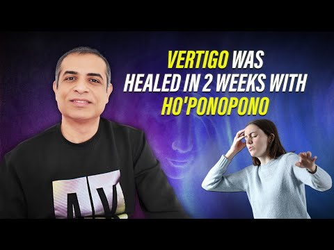 Vertigo was healed in 2 weeks with Ho'ponopono | Mitesh Khatri - Law of Attraction Coach