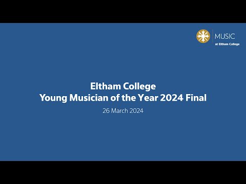 Eltham College Young Musician of the Year Final 2024