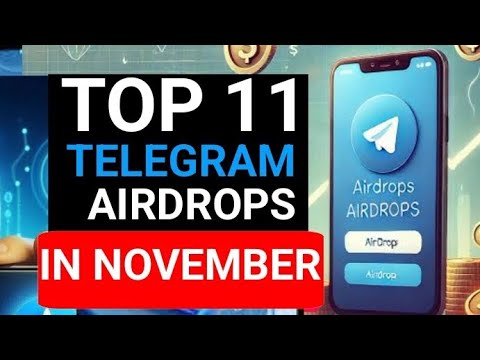 Top 11 Telegram Airdrops To Earn $1,000+ This November