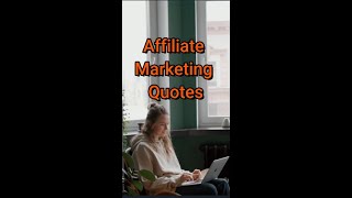 Affiliate Marketing Quotes 13 #shorts 🌞