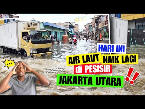 GAWAT INI SERIUS ‼️AIR ROB DI PESISIR JAKARTA NAIK LAGI😱PELABUHAN MUARA ANGKE APAKAH IKUT TENGGELAM?