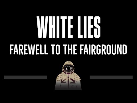 White Lies • Farewell To The Fairground (CC) 🎤 [Karaoke] [Instrumental Lyrics]