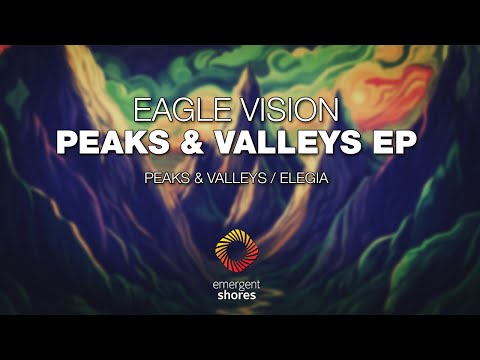 Eagle Vision - Peaks & Valleys [Emergent Shores]