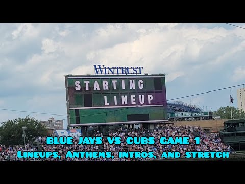 Blue Jays Vs Cubs Starting Lineups, Intros, Anthems, and the Stretch (8.16.2024) GAME 1