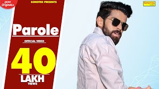 Parole | Sonika Singh, Masoom Sharma Ft. Nikku Jantiaala | Latest Haryanvi Songs Haryanavi 2019