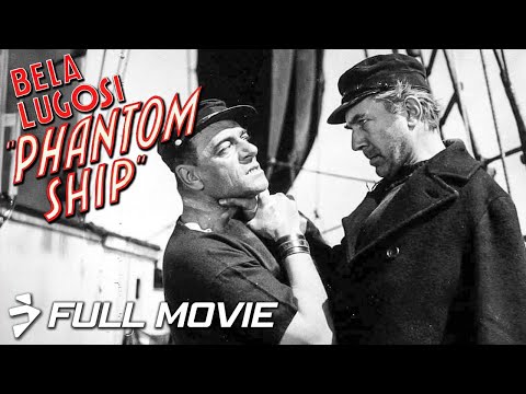 Bela Lugosi's PHANTOM SHIP (1935) | Full Movie | Mystery Horror Classic