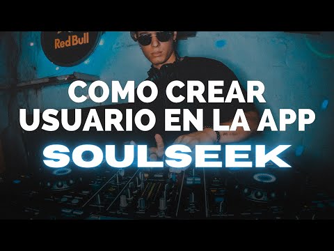 COMO CREAR USUARIO EN LA APP SOULSEEK