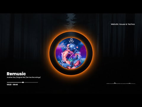 Remusic - Another Day (Original Mix) [Be Free Recordings]