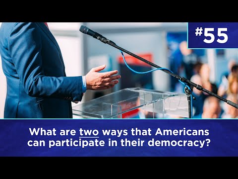 Q55: What are two ways that Americans can participate in their democracy?