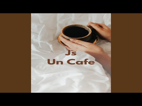 Un Cafe