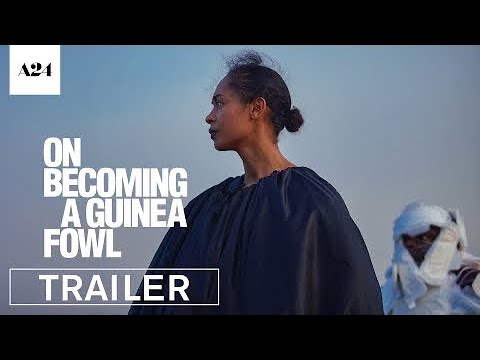 On Becoming A Guinea Fowl | Official Trailer HD | A24