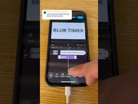 How to Adjust Blur Timer in CapCut