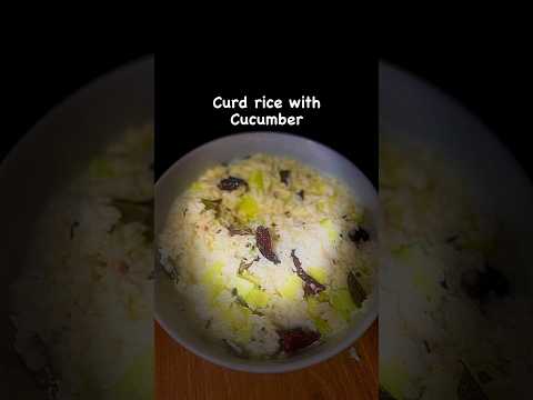 Curd Rice with Cucumber #foodblogger #viralreels #easyrecipe #curdrice #healthy #healthyrecipes