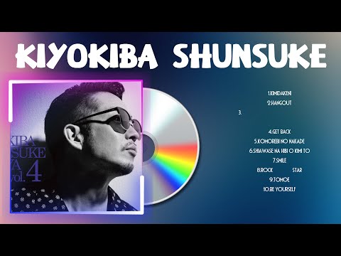 Kiyokiba Shunsuke Top 10 Popular song ~ Kiyokiba Shunsuke 2024 MIX