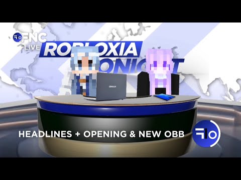 FNC - Robloxia Tonight Headlines + Opening and obb (21-OCT-24)