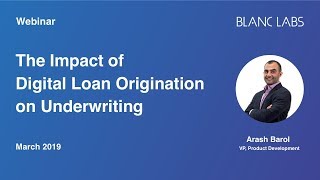 The Impact of Digital Loan Origination on Underwriting