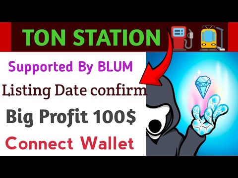 Ton Station par working kase krye | Ton station wallet|Blum Support by Ton station|listing Date