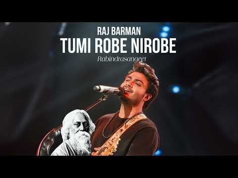 Raj Barman - Tumi Robe Nirobe Unplugged | Rabindrasangeet | Audio