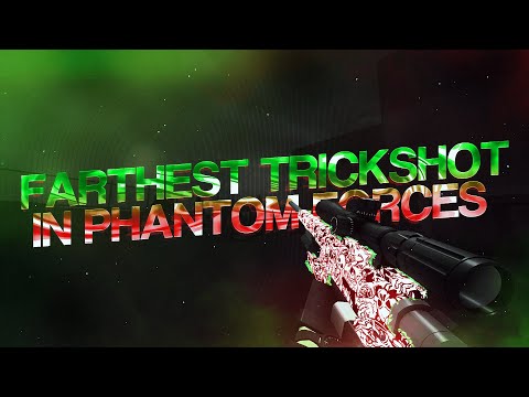 FARTHEST TRICKSHOT IN PHANTOM FORCES (5840 STUDS)