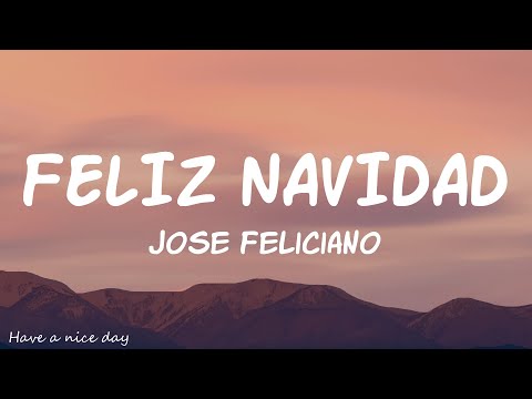 Feliz Navidad - Jose Feliciano (Lyrics)