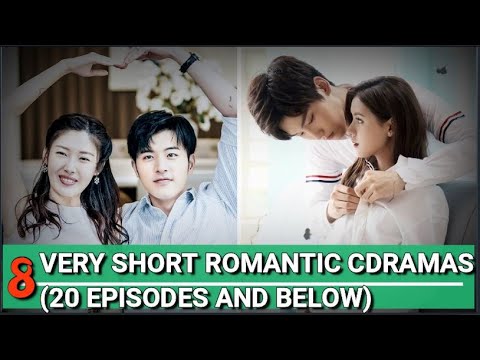 VERY SHORT ROMANTIC CHINESE DRAMAS RECOMMENDATIONS (20 EPISODES AND BELOW)