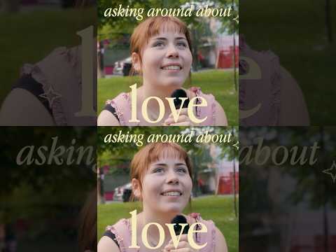 asking around about love