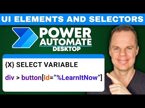 UI Elements and Selectors in Power Automate Desktop - Full Tutorial