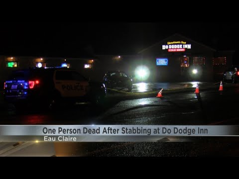 Suspect in custody after fatal stabbing at Eau Claire's Do Dodge Inn