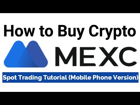 How to Buy Crypto on MEXC Global Crypto Exchange | Spot Trading