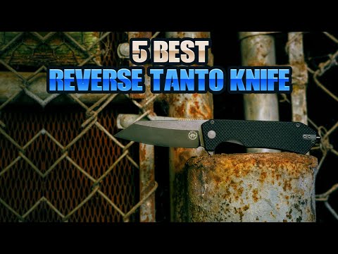 Best Reverse Tanto Knife Of 2024